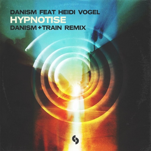 Danism - Hypnotise (feat. Heidi Vogel) [Danism + Train Extended Remix] [SSM050]